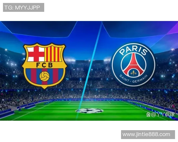 罗马与巴黎圣日耳曼精彩对决直播时间及观看方式详解 罗马与巴黎圣日耳曼精彩对决直播时间及观看方式详解